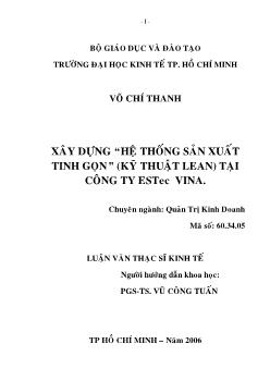 Xây dựng “Hệ thống sản xuất tinh gọn” (Kỹ thuật LEAN) tại Công ty ESTec VINA