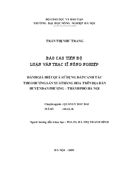 Đánh giá hiệu quả sử dụng đất canh tác theo hướng sản xuất hàng hóa trên địa bàn huyện Đan Phượng – thành phố Hà Nội