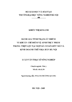 Đánh giá tình trạng ô nhiễm vi khuẩn chỉ điểm vệ sinh thực phẩm trong thịt lợn tại một số cơ sở giết mổ và kinh doanh trên địa bàn Hà Nội