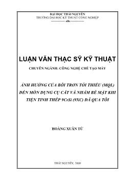 Ảnh hưởng của bôi trơn tối thiểu (MQL) đến mòn dụng cụ cắt và nhám bề mặt khi tiện tinh thép 9 CrSi (9XC) đã qua tôi