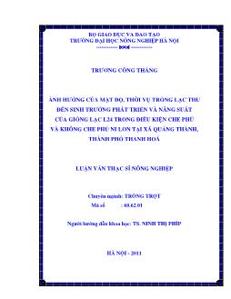 Ảnh hưởng của mật độ, thời vụ trồng lạc thu đến sinh trưởng phát triển và năng suất của giống lạc L24 trong điều kiện che phủ và không che phủ ni lon tại xã Quảng Thành, Thành phố Thanh hoá