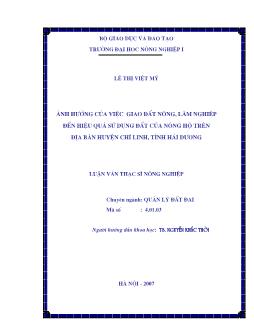 Ảnh hưởng của việc giao đất nông, lâm nghiệp đến hiệu quả sử dụng đất của nông hộ trên địa bàn huyện Chí Linh, tỉnh Hải Dương