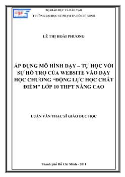 Áp dụng mô hình dạy - Tự học với sự hỗ trợ của website vào dạy học chương `Động lực học chất điểm` lớp 10 THPT nâng cao