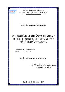 Chọn giống vi khuẩn và khảo sát một số điều kiện lên men acetic để làm giấm trái cây