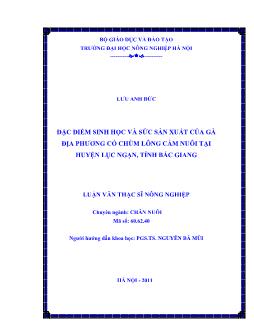 Đặc điểm sinh học và sức sản xuất của gà địa phương có chùm lông cằm nuôi tại huyện Lục Ngạn, tỉnh Bắc Giang