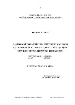 Đánh giá kết quả phục hồi chức năng vận động của bệnh nhân tai biến mạch máu não tại bệnh viện điều dưỡng - PHCN tỉnh Thái Nguyên