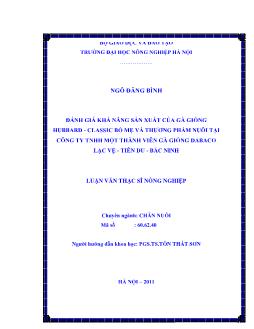 Đánh giá khả năng sản xuất của gà giống Hubbard - Classic bố mẹ và thương phẩm nuôi tại Công ty TNHH một thành viên gà giống Dabaco Lạc Vệ - Tiên Du - Bắc Ninh