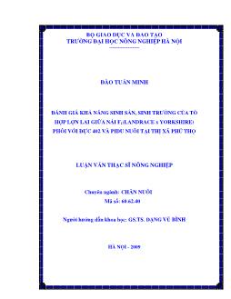 Đánh giá khả năng sinh sản, sinh trưởng của tổ hợp lợn lai giữa nái F1(Landrace x Yorkshire) phối với đực 402 và PIDU nuôi tại Thị xã Phú Thọ