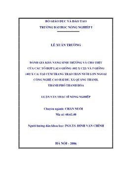 Đánh giá khả năng sinh trưởng và cho thịt của các tổ hợp lai 4 giống (402 x C22) và 5 giồng (402 x CA) tại cụm trang trại chăn nuôi lợn ngoại công nghệ cao bãi đu, xã Quảng Thành, thành phố Thanh Hoá