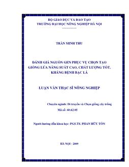 Đánh giá nguồn gen phục vụ chọn tạo giống lúa năng suất cao, chất lượng tốt. kháng bệnh bạc lá