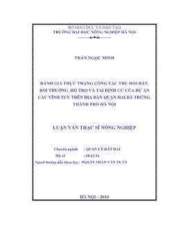 Đánh giá thực trạng công tác thu hồi đất, bồi thường, hỗ trợ và tái định cư của dự án cầu Vĩnh Tuy trên địa bàn Quận Hai Bà Trưng, Thành phố Hà Nội