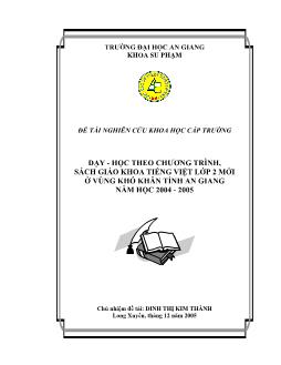 Dạy học theo chương trình sách giáo khoa tiếng việt lớp 2 mới ở vùng khó khăn tỉnh An Giang năm học 2004 - 2005