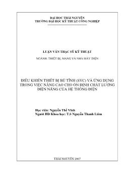Điều khiển thiết bị bù tĩnh (SVC) và ứng dụng trong việc nâng cao cho ổn định chất lượng điện năng của hệ thống điện