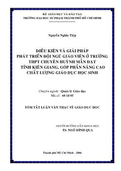 Điều kiện và giải pháp phát triển đội ngũ Giáo viên ở trường Trung học phổ thông (THPT) chuyên Huỳnh Mẫn Đạt tỉnh Kiên Giang, góp phần nâng cao chất lượng giáo dục HS