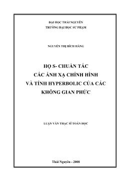 Họ S - Chuẩn tắc các ánh xạ chỉnh hình và tính Hyperbolic của các không gian phức