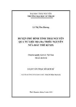Huyện Phú Bình tỉnh Thái Nguyên qua tư liệu địa bạ triều Nguyễn nửa đầu thế kỷ XIX