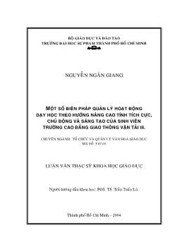 Một số biện pháp quản lý hoạt động dạy học theo hướng nâng cao tích cực, chủ động và sáng tạo của SV trường CĐ GTVT III