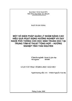 Một số biện pháp quản lý nhằm nâng cao hiệu qua hoạt động hướng nghiệp và dạy nghề phổ thông cho học sinh trung học tại trung tâm kĩ thuật tổng hợp - Hướng nghiệp tỉnh Thái Nguyên