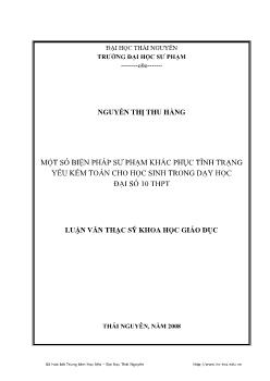 Một số biện pháp sư phạm khắc phục tình trạng yếu kém cho học sinh trong dạy học đại số 10 Trung học phổ thông (THPT)