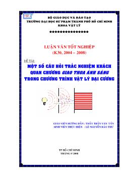 Một số câu hỏi trắc nghiệm khách quan chương giao thoa ánh sáng trong chương trình Vật lý đại cương