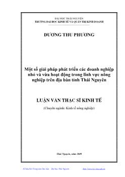 Một số giải pháp phát triển các doanh nghiệp nhỏ và vừa hoạt động trong lĩnh vực nông nghiệp trên địa bàn tỉnh Thái Nguyên