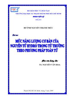 Mức năng lượng cơ bản của nguyên tử Hydro trong từ trường theo phương pháp toán tử