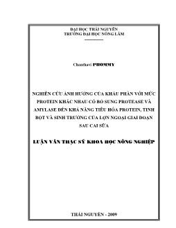 Nghiên cứu ảnh hưởng của khẩu phần với mức Protein khác nhau có bổ sung Protease và Amylase đến khả năng tiêu hóa Protein, tinh bột và sinh trưởng của lợn ngoại giai đoạn sau cai sữa