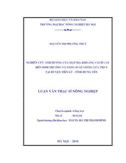 Nghiên cứu ảnh hưởng của mật độ, khoảng cách cấy đến sinh trưởng và năng suất giống Lúa TH3-5 tại huyện Tiên Lữ, tỉnh Hưng Yên