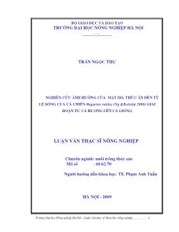 Nghiên cứu ảnh hưởng của mật độ, thức ăn đến tỷ lệ sống của cá chiên Bagarius rutilus (Ng & Kottelat 2000) giai đoạn từ cá hương lên cá giống