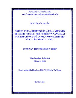 Nghiên cứu ảnh hưởng của phân viên nén đến sinh trưởng, phát triển và năng suất của hai giống ngô LVN61, VN8960 tại Huyên Tan Uyên, Tỉnh Lai Châu