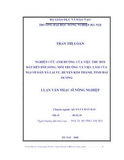 Nghiên cứu ảnh hưởng của việc thu hồi đất đến đời sồng, môi trường làm việc của người dân huyện Kim Thành, tỉnh Hải Dương