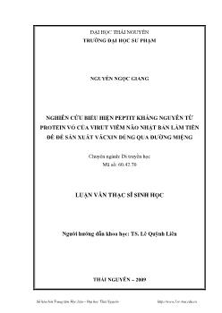 Nghiên cứu biểu hiện Peptit kháng nguyên tử Protein vỏ của Virus viêm não Nhật Bản làm tiền đề để sản xuất Văcxin qua đường miệng