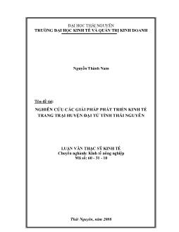 Nghiên cứu các giải pháp phát triển kinh tế trang trại huyện Đại Từ tỉnh Thái Nguyên