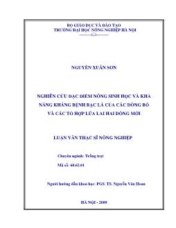 Nghiên cứu đặc điểm nông sinh học và khả năng kháng bệnh bạc lá của các dòng bố và các tổ hợp lúa lai hai dòng mới