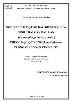 Nghiên cứu đặc điểm sinh lý - Sinh thái cây đầu lân (Couroupita guianensis Aulb.) thuộc họ lộc vừng (Lecythidaceae) trong giai đoạn vườn ươm