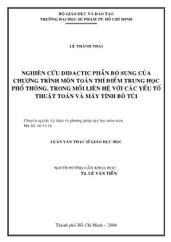 Nghiên cứu DiDactic phần bổ sung của chương trình môn toán thí điểm THPT, trong mối liên hệ với các yếu tố thuật toán và máy tính bỏ túi (Bản 2)