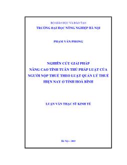 Nghiên cứu giải pháp nâng cao tính tuân thủ pháp luật của người nộp thuế theo luật quản lý thuế hiện nay ở Tỉnh Hoà Bình