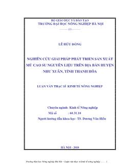Nghiên cứu giải pháp phát triển sản xuất mủ cao su nguyên liệu trên địa bàn Huyện Như Xuân Thanh Hoá
