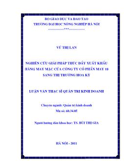 Nghiên cứu giải pháp thúc đẩy xuất khẩu hàng may mặc của công ty cổ phần may 10 sang thị trường Hoa Kỳ