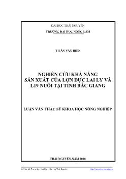 Nghiên cứu khả năng sản xuất của lợn đực laily và L19 nuôi tại tỉnh Bắc Giang
