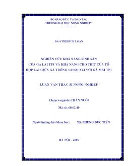 Nghiên cứu khả năng sinh sản của gà lai TP1 và khả năng cho thịt của tổ hợp lai giữa gà trống Sasso X44 với gà mai TP1