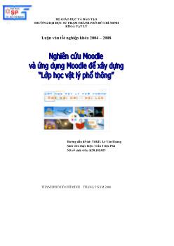 Nghiên cứu moodle và ứng dụng moodle để xây dựng lớp học vật lý phổ thông