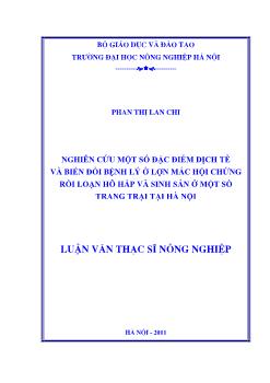 Nghiên cứu một số đặc điểm dịch tễ và biến đổi bệnh lý ở lợn mắc hội chứng rối loạn hô hấp và sinh sản ở một số trang trại tại Hà Nội