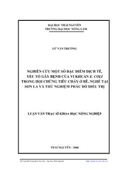 Nghiên cứu một số đặc điểm dịch tễ yếu tố gây bệnh của vi khuẩn E.COLI trong hội chứng tiêu chảy ở bê, nghé tại Sơn La và thử nghiệm phác đồ điều trị