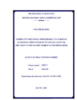 Nghiên cứu một số đặc tính sinh học của Vi khuẩn Salmonella phân lập được từ lợn sau cai sữa bị tiêu chảy và chế tạo thử nghiệm Vacxin phòng bệnh
