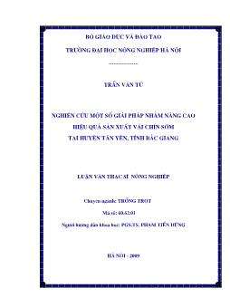 Nghiên cứu một số giải pháp nhằm nâng cao hiệu quả sản xuất vải chín sớm tại Huyện Tân Yên, Tỉnh Bắc Giang