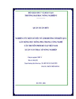 Nghiên cứu một số yếu tố ảnh hưởng tới kết quả gây động dục đồng pha trong công nghệ cấy truyền phôi bò tại Việt Nam