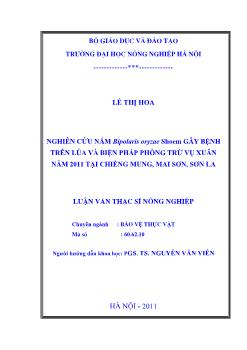 Nghiên cứu nấm Bipolariss oryzae Shoem gây bệnh trên lúa và biện pháp phòng trừ vụ xuân năm 2011 tại Chiềng Mung, Mai Sơn Sơn La