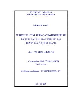 Nghiên cứu phát triển các mô hình kinh tế hộ nông dân làm giàu trên địa bàn huyện Tân yên - Bắc Giang