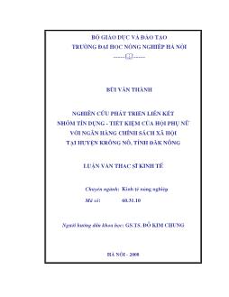 Nghiên cứu phát triển liên kết nhóm tín dụng - Tiết kiệm của hội phụ nữ với ngân hàng chính sách xã hội tại huyện KRông Nô, Tỉnh Đắk Nông